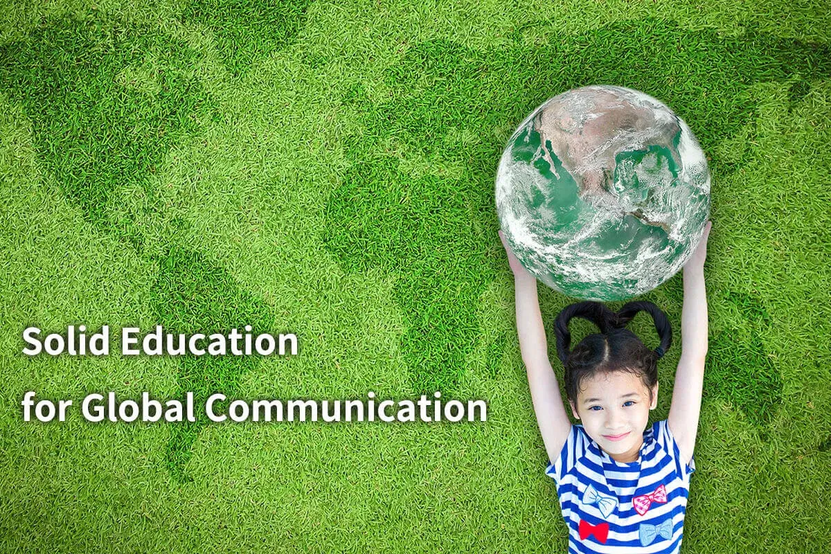 Solid Education for Global Communication